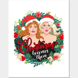 Christmas becomes them Posters and Art